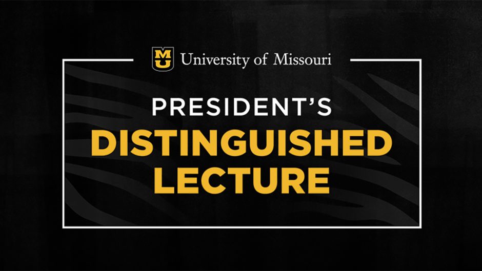 Presidents Distinguished Lecture Series