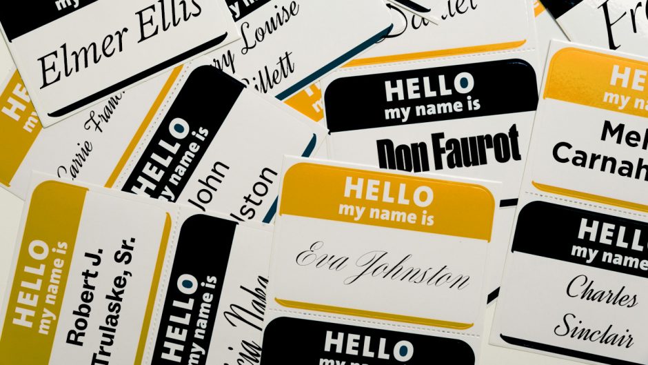 Name tags bearing popular campus names